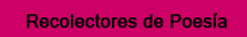 Recolectores de Poesía